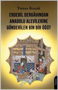 Erdebil Dergahından Anadolu Alevilerine Gönderilen Bin Bir Öğüt -        2024