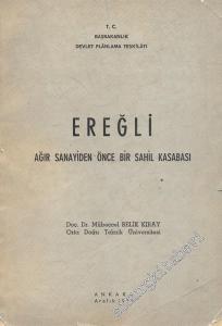 Ereğli: Ağır Sanayiden Önce Bir Sahil Kasabası -        1964
