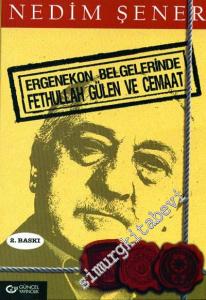 Ergenekon Belgelerinde Fethullah Gülen ve Cemaat -