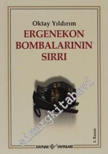 Ergenekon Bombalarının Sırrı -