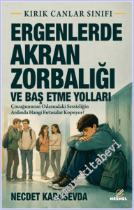 Ergenlerde Akran Zorbalığı ve Baş Etme Yolları : Çocuğunuzun Odasındaki Sessizliğin Ardında Hangi Fırtınalar Kopuyor - Kırık Canlar Sınıfı -
