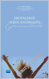 Ergenlerde Alkol Bağımlılığı (Görüşmelerle) -        2023