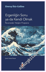 Ergenliğin Sonu ya da Kendi Olmak - Reverieden Yetişkin Projesine -         2026