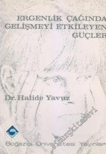 Ergenlik Çağında Gelişmeyi Etkileyen Güçler -