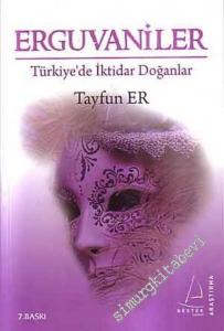 Erguvaniler: Türkiye'de İktidar Doğanlar -