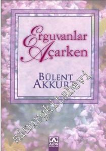 Erguvanlar Açarken -