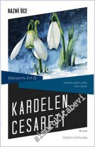 Erkam'ın Evi 2 : Kardelen Cesareti - Hakikate Giden Yolda İkinci Durak -        2017