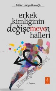 Erkek Kimliğinin Değişemeyen Halleri -