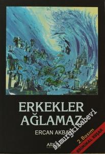 Erkekler Ağlamaz -        2008