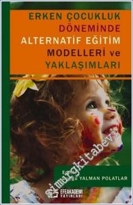 Erken Çocukluk Döneminde Alternatif Eğitim Modelleri ve Yaklaşımları -        2024