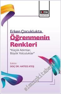 Erken Çocuklukta Öğrenmenin Renkleri: “Küçük Adımlar, Büyük Yolculuklar” -        2025