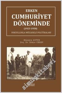 Erken Cumhuriyet Döneminde (1923-1950) Yoksullukla Mücadele Politikaları -        2024