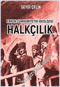 Erken Cumhuriyetin İdeolojisi : Halkçılık -        2025
