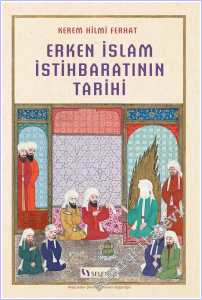 Erken İslam İstihbaratının Tarihi -        2026