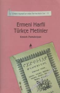 Ermeni Harfli Türkçe Metinler: Ermeni Kaynaklarından Tarihe Katkılar 2 -        2002