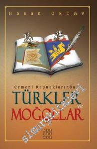 Ermeni Kaynaklarında Türkler ve Moğollar -