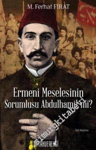 Ermeni Meselesinin Sorumlusu Abdulhamit mi? -