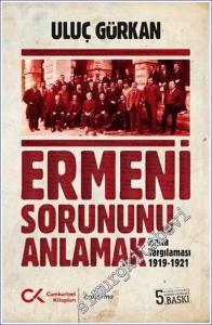 Ermeni Sorununu Anlamak : Malta Yargılaması 1919 - 1921 -        2022