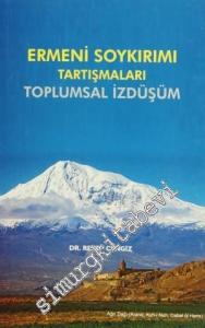 Ermeni Soykırımı Tartışmaları: Toplumsal İzdüşüm -