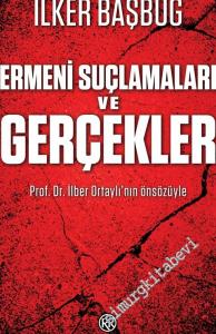 Ermeni Suçlamaları ve Gerçekler -