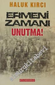 Ermeni Zamanı Unutma -