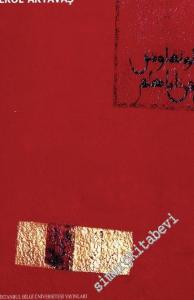 Erol Akyavaş Retrospektif Sergisi (1: Yaşamı ve Yapıtları - 2: Seçme Yapıtlar) -        2000