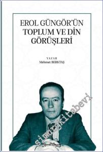 Erol Güngör'ün Toplum ve Din Görüşleri -        2023