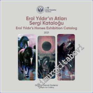 Erol Yıldır'ın Atları Sergi Kataloğu: 2021 - Erol Yıldır's Horses Exhibition Catalog: 2021 -        2023