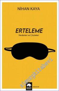 Erteleme Nedenleri ve Çözümleri -        2023