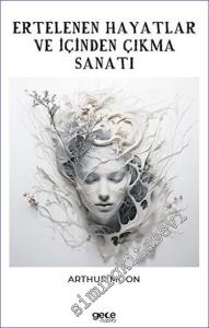 Ertelenen Hayatlar ve İçinden Çıkma Sanatı -        2023