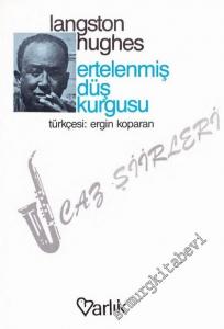 Ertelenmiş Düş Kurgusu - Caz Şiirleri -        1990