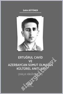 Ertuğrul Cavid ve Azerbaycan Somut Olmayan Kültürel Anıtlar - Halk Hikayeleri -        2023
