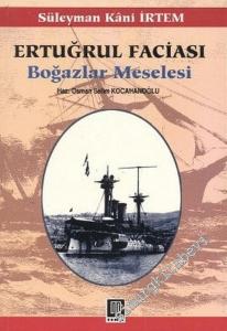 Ertuğrul Faciası: Boğazlar Meselesi -        2005