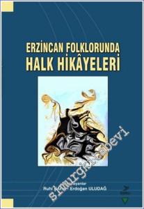 Erzincan Folklorunda Halk Hikayeleri -        2023
