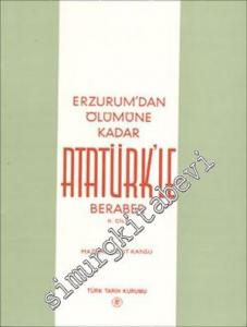 Erzurum'dan Ölümüne Kadar Atatürk'le Beraber 1 -        1997