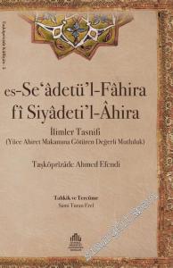 Es-Se'adetü'l-Fahira fi Siyadeti'l-Ahira = İlimler Tasnifi CİLTLİ -
