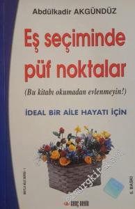 Eş Seçiminde Püf Noktalar: İdeal Bir Aile Hayatı İçin -