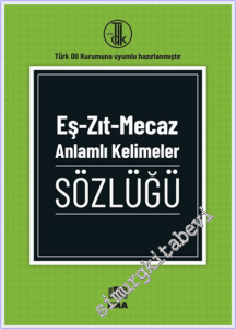 Eş - Zıt - Mecaz Anlamlı Kelimeler Sözlüğü -