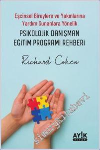 Eşcinsel Bireylere ve Yakınlarına Yardım Sunanlara Yönelik Psikolojik Danışman Eğitim Programı Rehberi -        2023