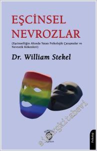 Eşcinsel Nevrozlar: Eşcinselliğin Altında Yatan Psikolojik Çatışmalar ve Nevrotik Kökenleri -        2025