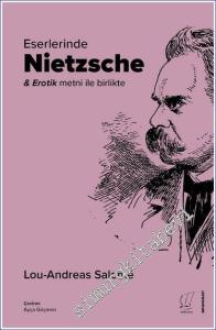 Eserlerinde Nietzsche - Erotik Metni İle Birlikte -