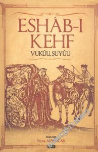 Eshabı- Kehf Vûu, Şuyûu -