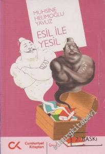 Esil ile Yesil -