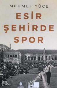 Esir Şehirde Spor -