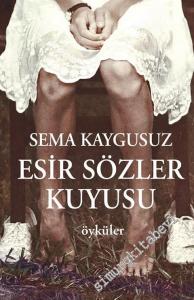 Esir Sözler Kuyusu -