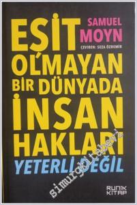 Eşit Olmayan Bir Dünyada İnsan Hakları Yeterli Değil -        2023