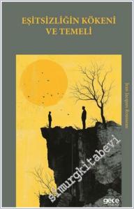 Eşitsizliğin Kökeni ve Temeli -        2025