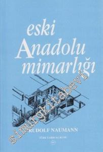 Eski Anadolu Mimarlığı -        2007