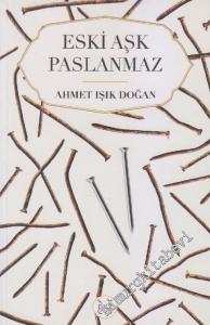 Eski Aşk Paslanmaz -