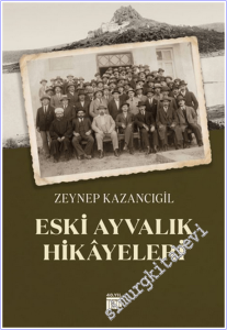 Eski Ayvalık Hikayeleri -        2026